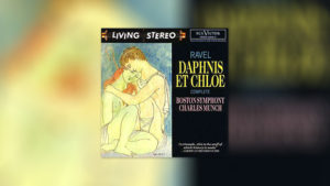 Ravel: Daphnis und Chloe