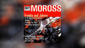 Jerome Moross: Frankie und Johnny