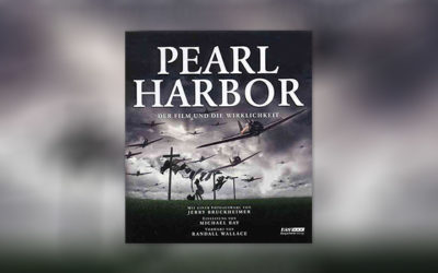 Pearl Harbor – Der Film und die Wirklichkeit