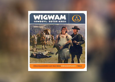 Wigwam, Cowboys, Roter Kreis (DEFA-Western Vol. 3)