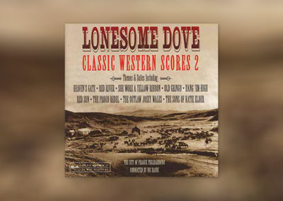 Lonesome Dove: Classic Western Scores 2