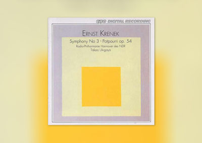 Ernst Krenek: Symphony No. 3 · Potpourri op. 54