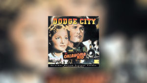 Dodge City/The Oklahoma Kid