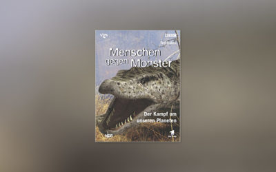 Menschen gegen Monster – Der Kampf um unseren Planeten