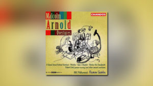 Malcolm Arnold Overtures