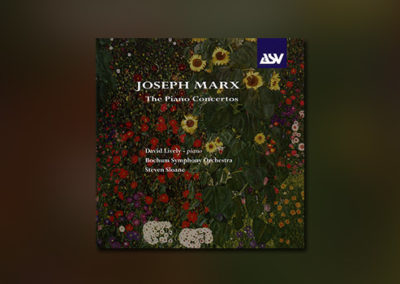 Joseph Marx – The Piano Concertos