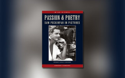 Passion and Poetry — Sam Peckinpah in Pictures