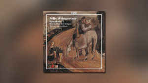 Felix Weingartner – Sinfonie No. 2