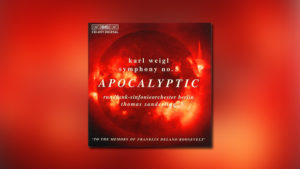Weigl: Apocalyptic Symphony