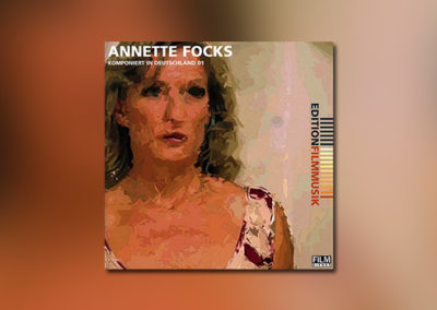 Annette Focks (Edition Filmmusik 01)
