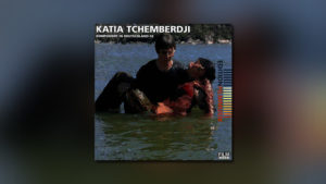 Katia Tchemberdji (Edition Filmmusik 02)