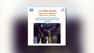 Lutosławski: Konzert für Orchester u. a.