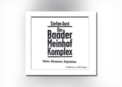 Der Baader Meinhof Komplex: Fakten, Dokumente, Originaltöne (Hörbuch)