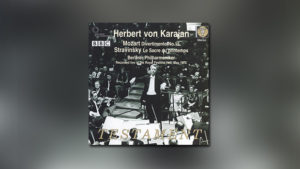 Herbert von Karajan conducts (Mozart/Strawinsky)