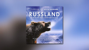 Russland – Im Reich der Tiger, Bären und Vulkane (CD)