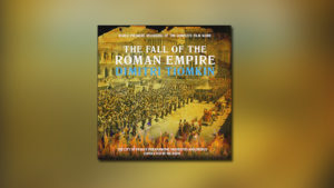 The Fall of the Roman Empire (Prometheus-Neueinspielung)