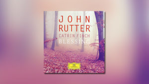 Rutter: Blessing