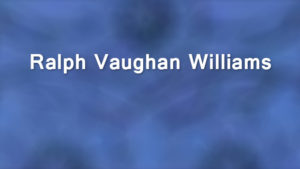 Ralph Vaughan Williams: Ein englisch-europäischer Komponist