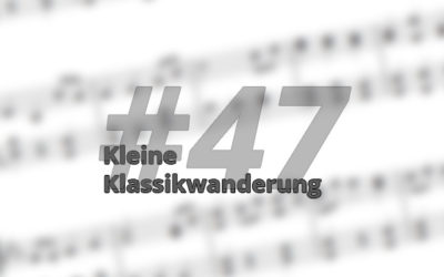 Kleine Klassikwanderung 47: Krzysztof Penderecki