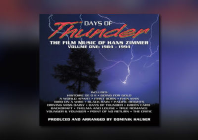 Days of Thunder: The Film Music of Hans Zimmer – Vol. 1