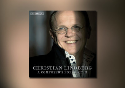 Christian Lindberg: A Composer’s Portrait II
