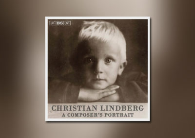 Christian Lindberg: A Composer’s Portrait
