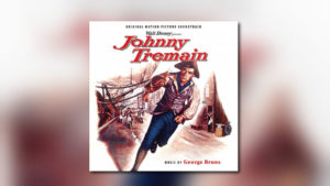 Neu von Intrada: Johnny Tremain (George Bruns)