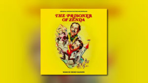 La-La Land Records: Henry Mancinis The Prisoner of Zenda