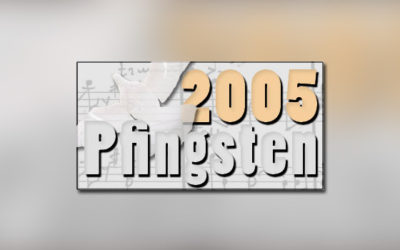 Pfingsten 2005