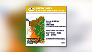 Paul Paray conducts French Orchestral Music
