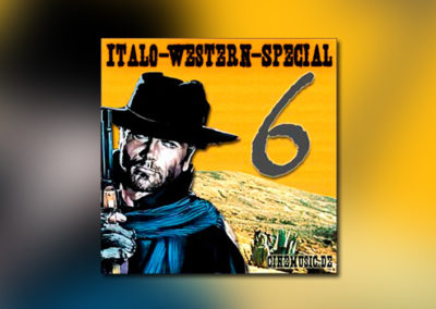 Italo-Western-Special 6: CDs zu Cipriani, Ferrio & Bacalov