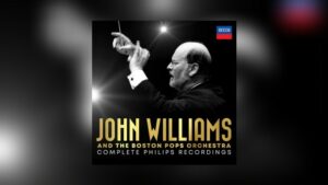 John Williams and the Boston Pops Orchestra: Complete Philips Recordings