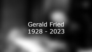Gerald Fried verstorben