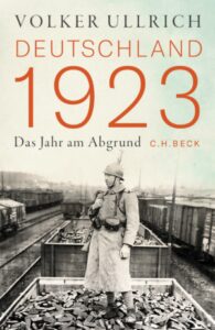 Deutschland 1923 – Das Jahr am Abgrund