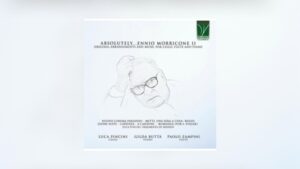 Absolutely…Morricone II: Original Arrangements and Music for Cello, Flute and Piano