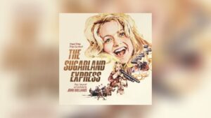 Neu von La-La Land: John Williams‘ The Sugarland Express