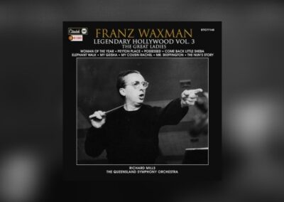Neu von BSX: Franz Waxman – Legendary Hollywood Vol. 3