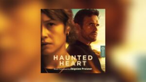 Zbigniew Preisners Haunted Heart von Caldera